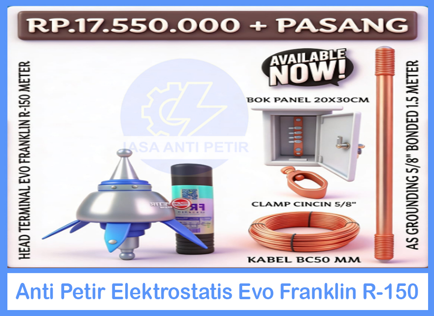 Anti Petir Elektrostatis Evo Franklin R-150